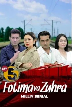 Fotima va Zuhra 1-60-61-62-63-64-65-66-67-68-69-70-qism barcha qismlari (uzbek serial)